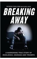Breaking Away