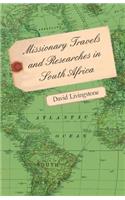 Missionary Travels and Researches in South Africa