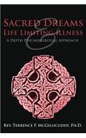 Sacred Dreams & Life Limiting Illness