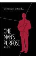 One Man's Purpose