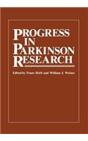 Progress in Parkinson Research