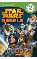 Star Wars Rebels: Meet the Rebels: Meet the Rebels