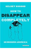 How to Disappear Completely