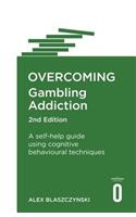 Overcoming Gambling Addiction, 2nd Edition