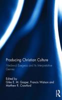 Producing Christian Culture