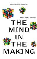 Mind In The Making