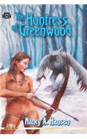 The Huntress of Greenwood