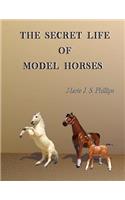 The Secret Life of Model Horses