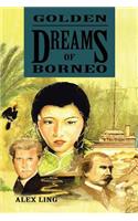 Golden Dreams of Borneo