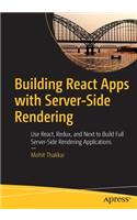 Building React Apps with Server-Side Rendering