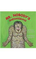 Mr. Nobody's Shenanigans