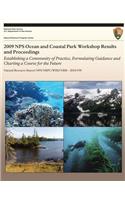 2009 NPS Ocean and Coastal Park Workshop Results and Proceedings