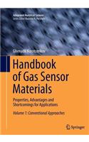 Handbook of Gas Sensor Materials: Properties, Advantages and Shortcomings for Applications Volume 1: Conventional Approaches(Integrated Analytical Systems)