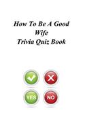 How To Be A Good Wife Trivia Quiz Book