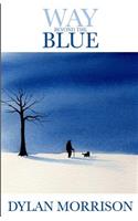 Way Beyond The Blue
