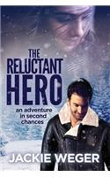 The Reluctant Hero