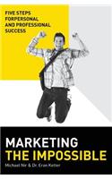 Marketing the impossible