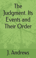 Judgment. Its Events and Their Order