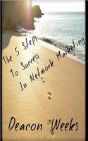 5 Steps to Success in Network Marketing