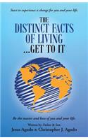 Distinct Facts of Living ... Get To It