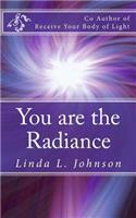 You are the Radiance