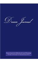 Dream Journal for Reflection and Lucid Dreaming 202 Pages with Prompts Two Page Spread per Dream: Ideal journal to inspire lucid dreaming, 7"x10" notebook with blue cover, 202 pages, guided prompts and space for jotting memories of dream with ske