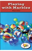 Playing with Marbles: (Rosen Real Readers: Stem and Steam Collection)