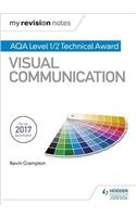 My Revision Notes: AQA Level 1/2 Technical Award Visual Communication