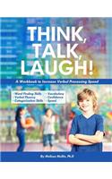 Think, Talk, Laugh!