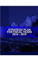 Strategic Plan for Fiscal Years 2014-2018