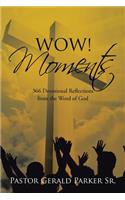 Wow! Moments