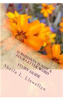 Submission Is Not a Four-Letter Word - Study Guide
