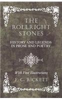 Rollright Stones - History and Legends in Prose and Poetry - With Five Illustrations