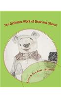 The Definitive Work of Draw and Sketch