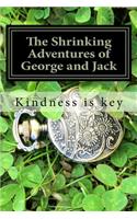 The Shrinking Adventures of George and Jack