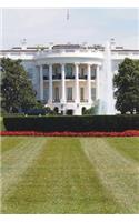 The White House in Washington, D.C. Journal: 150 page lined notebook/diary