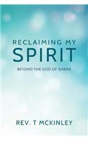Reclaiming My Spirit