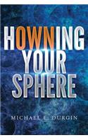 Howning Your Sphere