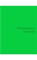 Temperature Log Book: 8.5" X 11", 180 pages