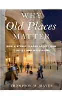 Why Old Places Matter