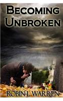 Becoming Unbroken