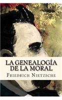 La Genealogia de la Moral (Spanish Edition)
