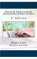 Manual de Supervivencia del Administrador de Bases de Datos