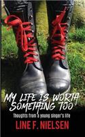 My life is worth something too