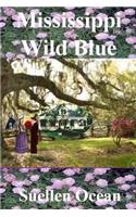 Mississippi Wild Blue