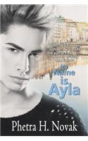 My Name Is Ayla