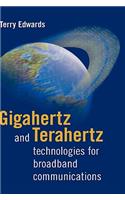 Gigahertz and Terahertz Technologies Fo