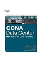 CCNA Data Center Official Cert Guide Library