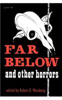 Far Below and Other Horrors from the Pulps