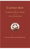 Captain Jeff; Or Frontier Life in Texas with the Texas Rangers